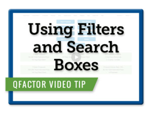 Qfactor video tip: Using sing Filters and Search Boxes