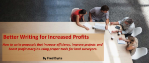 "Better Writing for Increased Profits"– California Surveyor Magazine Article